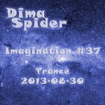 Imagination #37 Trance 2013-08-30