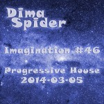 Imagination #46 Progressive House 2014-03-05