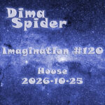 Imagination #120 House - 2026-10-25
